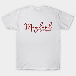 Maryland My Maryland T-Shirt